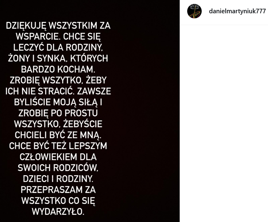 Daniel Martyniuk przeprasza i zwraca się do rodziny. Chce się leczyć